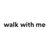 walk with me brand
